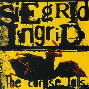 SIEGRID INGRID - THE CORPSE FALLS CD