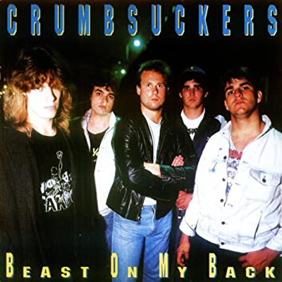 CRUMBSUCKERS - BEAST OF MY BACK CD (OOP/Original Press)