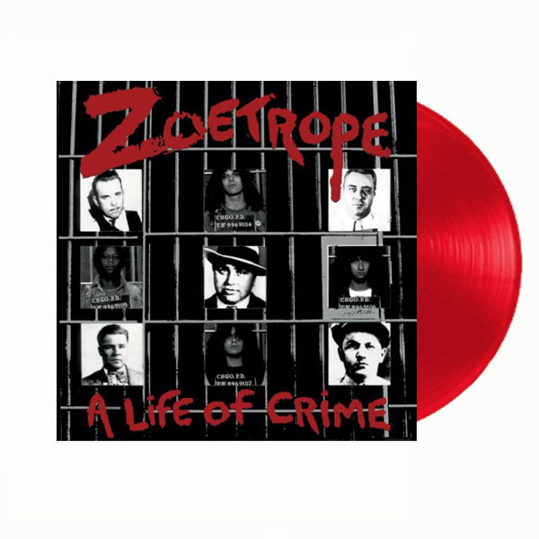 ZOETROPE - A LIFE OF CRIME LP