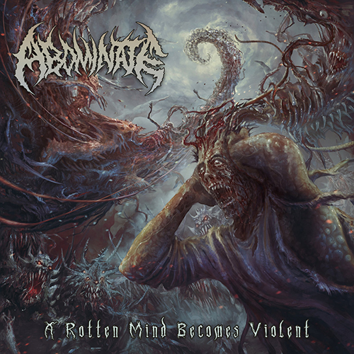 ABOMINATE - A ROTTEN MIND BECOMES VIOLENT CD