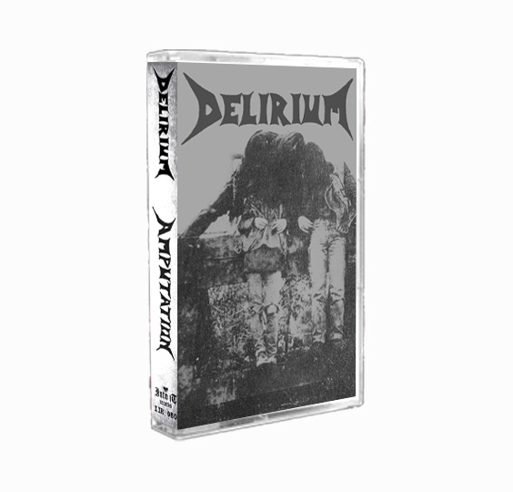 DELIRIUM - AMPUTATION CASSETTE (1989 Demo)
