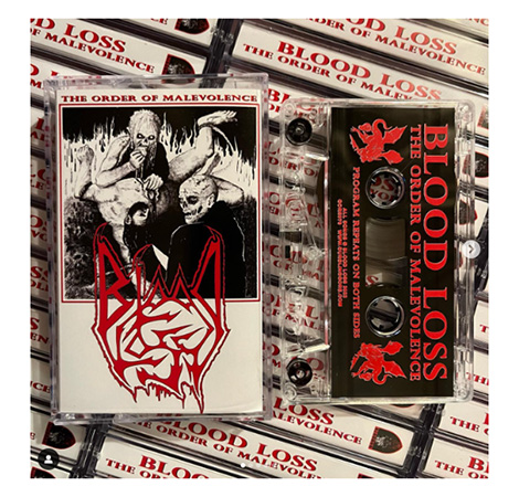 BLOOD LOSS - THE ORDER OF MALEVOLENCE CASSETTE