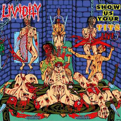LIVIDITY - SHOW US YOUR TITS LIVE CD