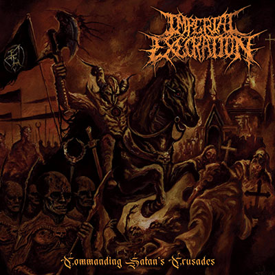 IMPERIAL EXECRATION - COMMANDING SATAN´S CRUSADES CD
