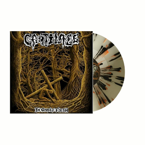 CARTILAGE - IN GODLY FLESH (10 Inches) MLP
