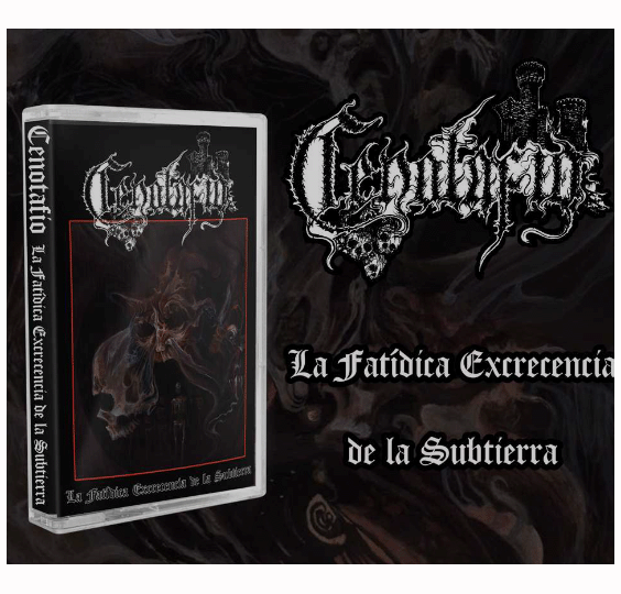 CENOTAFIO - LA FATIDICA EXCRECENCIA DE LA SUBTIERRA CASSETTE (Asian Import)