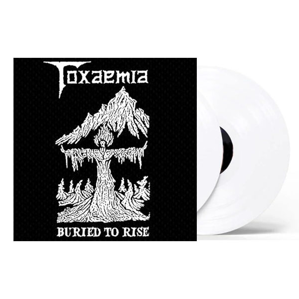 TOXAEMIA - BURIED TO RISE LP