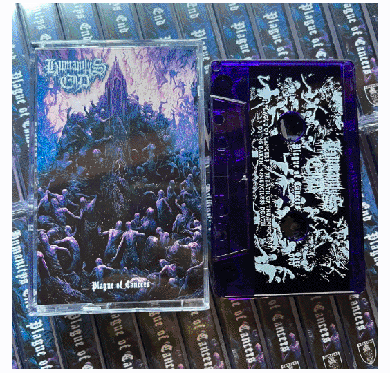 HUMANITYS END - PLAGUE OF CANCERS CASSETTE