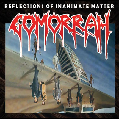 GOMORRAH - REFLECTIONS OF INANIMATE MATTER CD