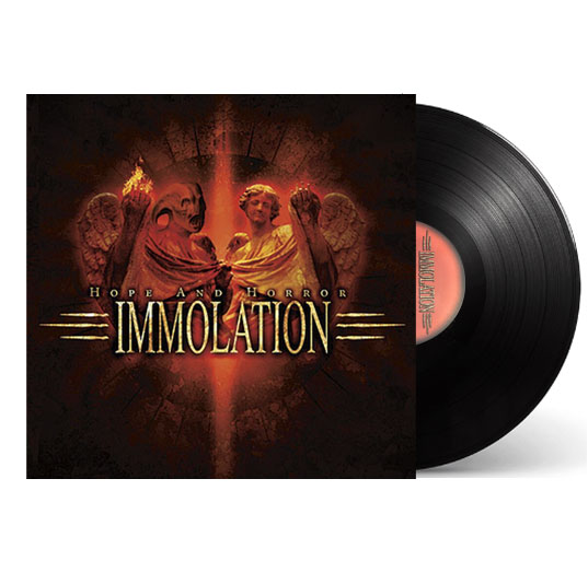 IMMOLATION - HOPE AND HORROR MLP (2007 Edition)