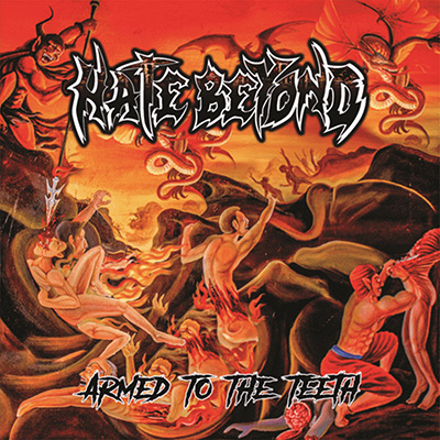 HATE BEYOND - ARMED TO THE TEETH CD