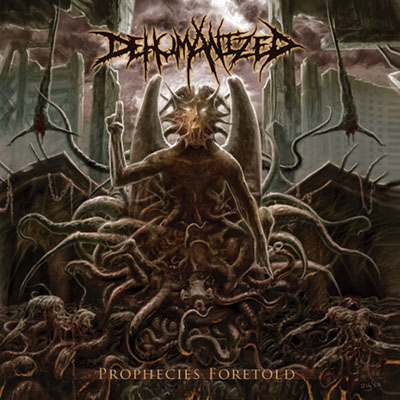 DEHUMANIZED - PROPHECIES FORETOLD CD
