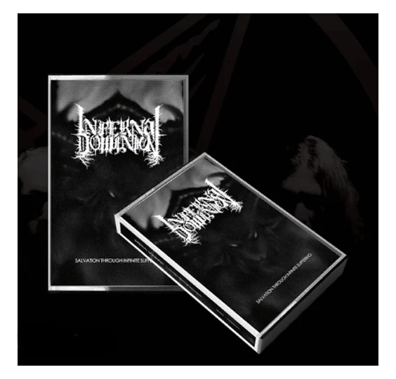 INFERNAL DOMINION - SALVATION THROUGH INFINITE SUFFERING CASSETTE