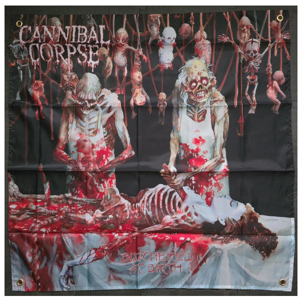 CANNIBAL CORPSE - BUTCHERED AT BIRTH FLAG