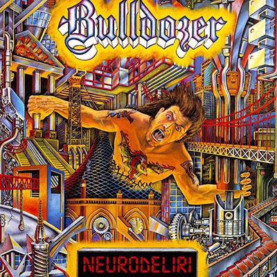 BULLDOZER - NEURODELIRI CD
