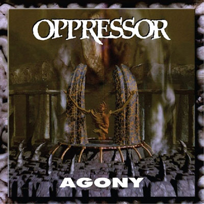 OPPRESSOR - AGONY CD