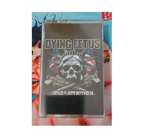 DYING FETUS - WAR OF ATTRITION CASSETTE