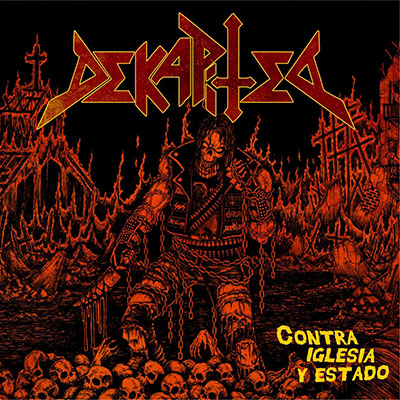 DEKAPITED - CONTRA IGLESIA Y ESTADO CD
