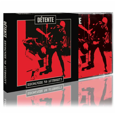 DETENTE - RECOGNIZE NO AUTHORITY CD