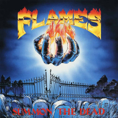 FLAMES � SUMMON THE DEAD CD