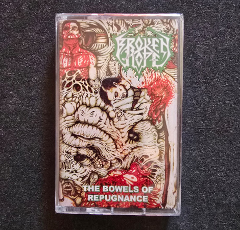 BROKEN HOPE - THE BOWELS OF REPUGNANCE CASSETTE